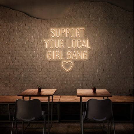 Support Your Local Girl Neon Sign | NEON SIGNO® Custom Neon Signs