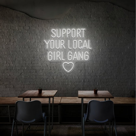 Support Your Local Girl Neon Sign | NEON SIGNO® Custom Neon Signs