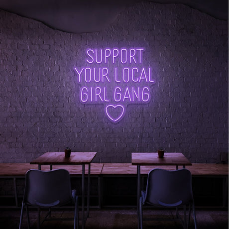 Support Your Local Girl Neon Sign | NEON SIGNO® Custom Neon Signs