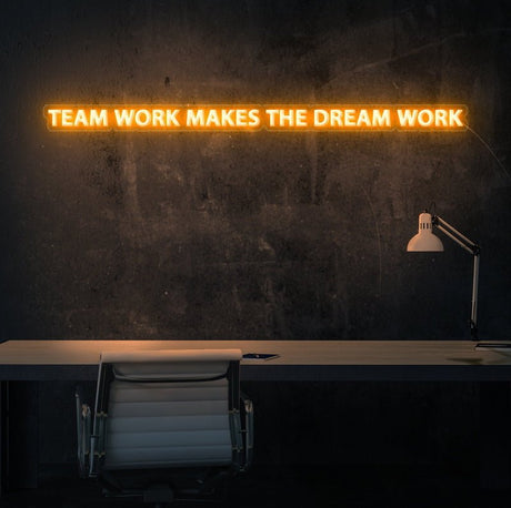 Teamwork Makes The Dream Work Neon Sign | NEON SIGNO® Custom Neon Signs