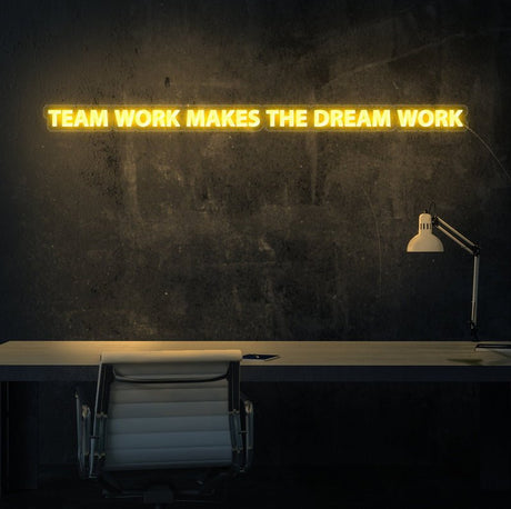 Teamwork Makes The Dream Work Neon Sign | NEON SIGNO® Custom Neon Signs