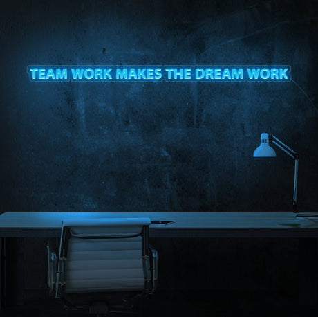 Teamwork Makes The Dream Work Neon Sign | NEON SIGNO® Custom Neon Signs