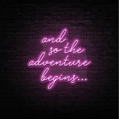 The Adventure Begins Neon Sign | NEON SIGNO® Custom Neon Signs