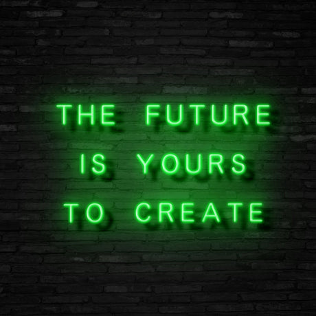 The Future Is Yours Neon Sign | NEON SIGNO® Custom Neon Signs