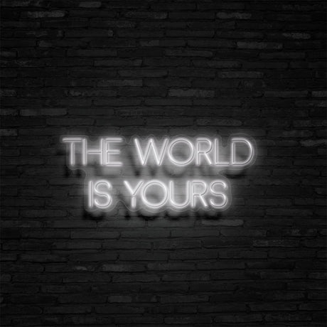 The World Is Yours Neon Sign | NEON SIGNO® Custom Neon Signs