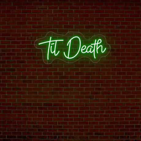 Til Death Neon Sign | NEON SIGNO® Custom Neon Signs