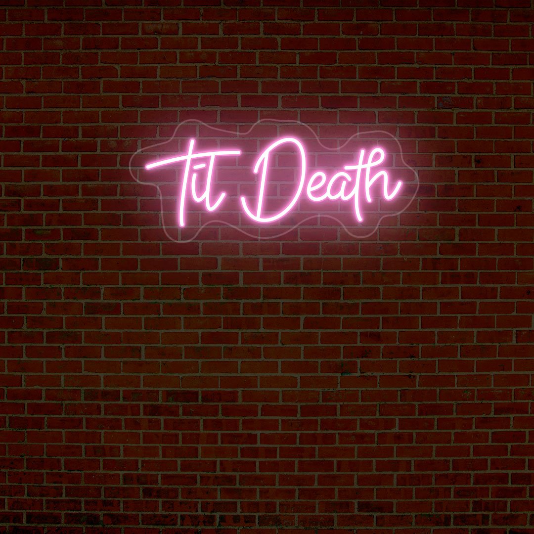 Til Death Neon Sign | NEON SIGNO® Custom Neon Signs