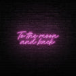 To The Moon And Back Neon Sign | NEON SIGNO® Custom Neon Signs