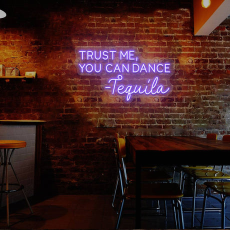 Trust Me You Can Dance Neon Sign | NEON SIGNO® Custom Neon Signs