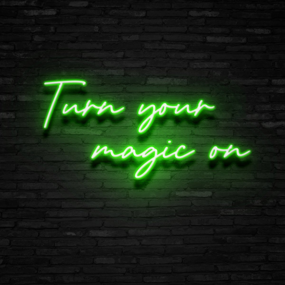 Turn Your Magic On Neon Sign | NEON SIGNO® Custom Neon Signs