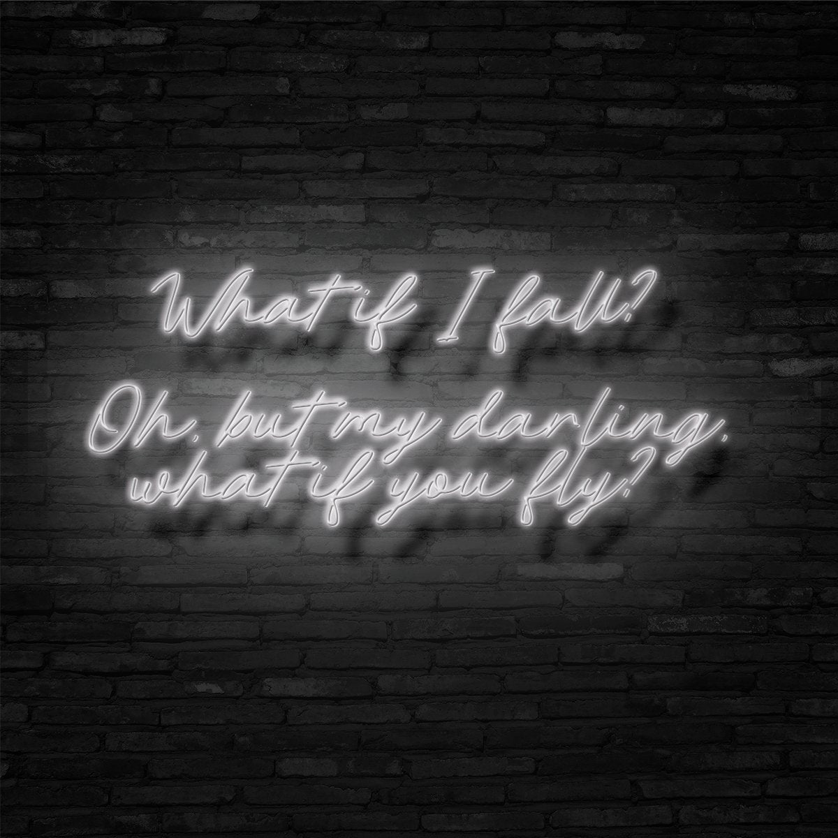 What If I Fall Neon Sign | NEON SIGNO® Custom Neon Signs