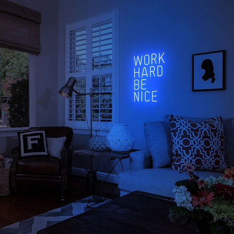 Work Hard Be Nice Neon Sign | NEON SIGNO® Custom Neon Signs