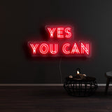 Yes You Can Neon Sign | NEON SIGNO® Custom Neon Signs