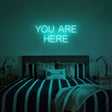 You Are Here Neon Sign | NEON SIGNO® Custom Neon Signs