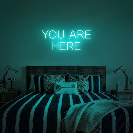 You Are Here Neon Sign | NEON SIGNO® Custom Neon Signs