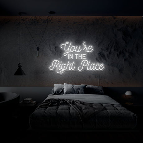 You're In The Right Place Neon Sign | NEON SIGNO® Custom Neon Signs