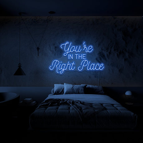 You're In The Right Place Neon Sign | NEON SIGNO® Custom Neon Signs